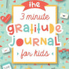El diario de gratitud de 3 minutos para niños